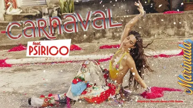 Marina Sena – CARNAVAL Ft. Psirico