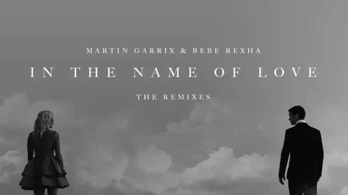Martin Garrix & Bebe Rexha – In the Name of Love