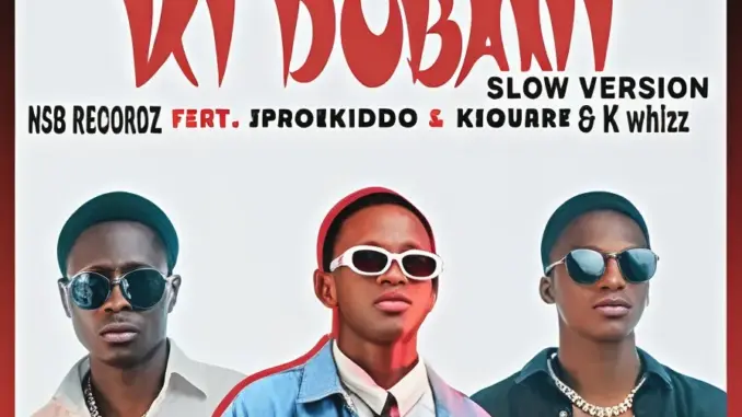 NSB RECORDZ – Ki Dubani (Ft. SpaceKiddo, K Square & K Whizz)