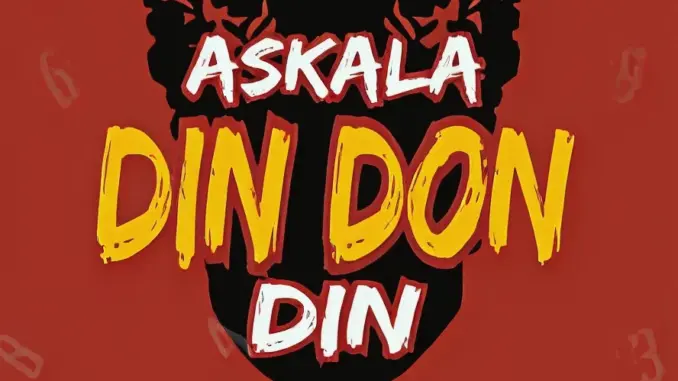 Nerryckole Ft. Seyi Vibez Askala Din Don Din
