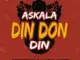 Nerryckole Ft. Seyi Vibez Askala Din Don Din