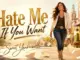 Neveahsoul – Hate Me If You Want
