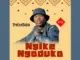 Ngike Ngaduka – Thembani