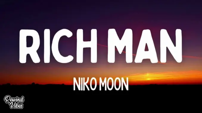 Niko Moon – Rich Man