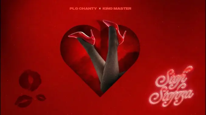 PLG Chanty – Stofi Stofoza Ft. King Master