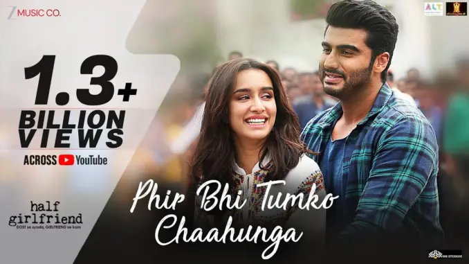 Phir Bhi Tumko Chaahunga Full Song