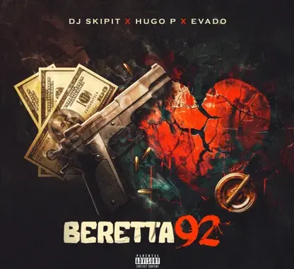 DJ Skipit - Beretta 92 ft. Evado, Hugo P