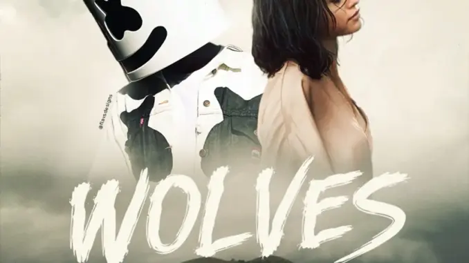 Selena Gomez & Marshmello – Wolves