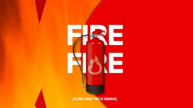Shimza, ARCO & Kasango – Fire Fire (KU3H Afro Tech Remix)