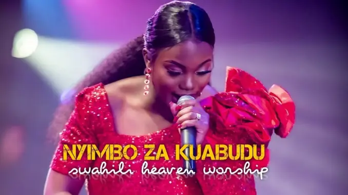 Swahili Worship Songs – Nyimbo Za Kuabudu