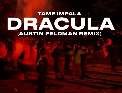 Tame Impala – Dracula