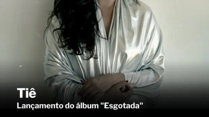 Tiê – Esgotada (Album)