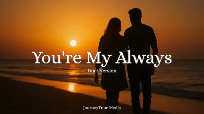 Whiskey & Love Songs – You’re My Always