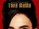 Анна Трінчер Твоя мама