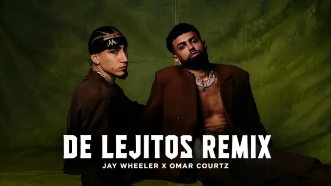 Jay Wheeler, Omar Courtz De Lejitos (Remix)