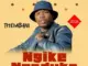 Mdise – Ngike Ngaduka Ft. Thembani