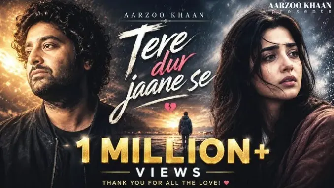 Tere Dur Jaane Se – Aarzoo Khaan