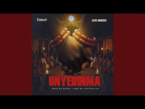 Kolaboy - Onyedinma Ft Jaydee Bombshell